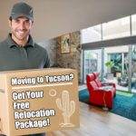 Get Help With Your Move! Claim Your Free Tucson Relocation Package Today!