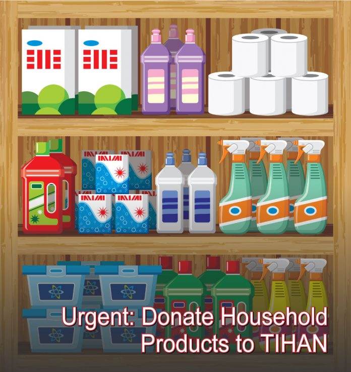 Urgent: Donate Household Products to TIHAN