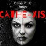 Boys-R-Us-Present-Cathe-Xis