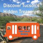 Discover-Tucson-Hidden-Treasures-on-TucsonTrolleyTours