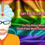 Fun Facts Challenge – Do You Know More Than Thom From Men’s Social Network?