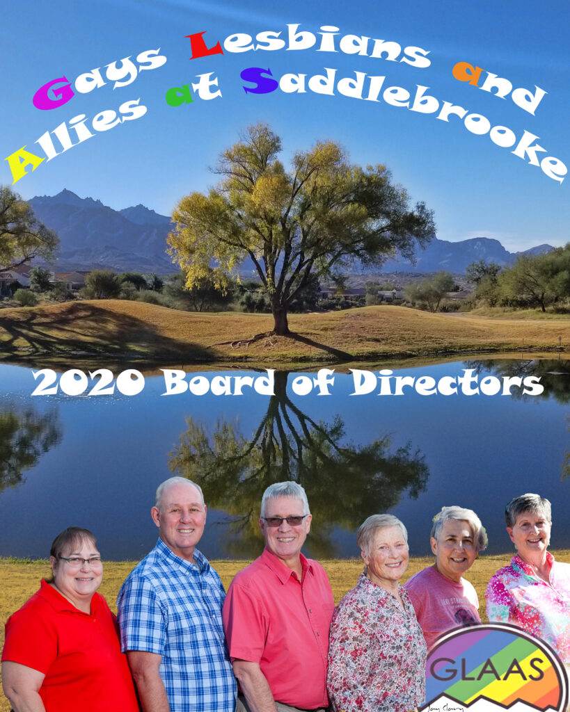 GLAAS - Gays Lesbians and Allies at SaddleBrooke AZ - 2020 Board of Directors