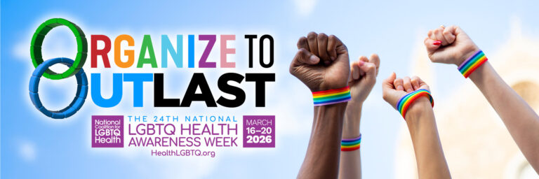 Organize to OUTlast: Celebrating LGBTQ+ Health Awareness Week in Tucson